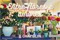 História: Entre Flores e Amores (GaaLee)