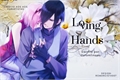 História: Loving Hands