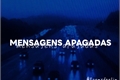 História: Mensagens Apagadas