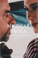 História: My Dear, Paola (Farosella)