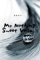 História: My Nothing Sweet Vella ...