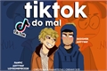 História: TikTok do Mal