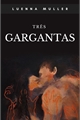 História: Tr&#234;s Gargantas