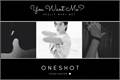 História: You Want Me? - OneShot - Fic de Anivers&#225;rio - MONSTA X IM