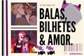 História: Balas, Bilhetes e Amor