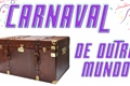 História: Carnaval de outro mundo