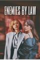 História: Enemies by law! - Wenclair ADAPTA&#199;&#195;O