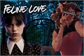História: Feline Love ( Amor Felino) Wednesday Addams (G!P)