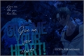 História: Give me your heart! (Love me like you love her.)