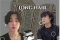 História: Long hair. - jikook, one-shot