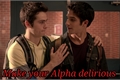 História: Make your Alpha delirious - Sciles