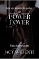 História: Power Lover