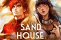 História: Sand House - Gaahina