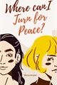 História: Where Can I Turn For Peace?