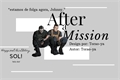 História: After a Mission - Ghostsoap