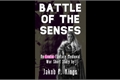 História: Battle of the Senses