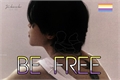 História: Be free (big&#234;nero) - JIKOOK