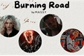 História: Burning Road