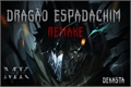 História: Drag&#227;o Espadachim-Remake