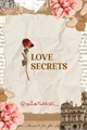 História: Love Secrets