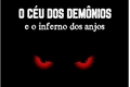 História: O C&#201;U DOS DEMONIOS e o inferno dos anjos