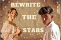 História: Rewrite The Stars - One Shot Soflex