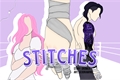 História: Stitches