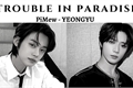 História: Trouble in Paradise - Yeongyu