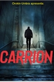 História: Carrion