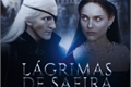 História: L&#225;grimas de Safira - Aemond Targaryen