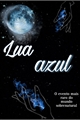 História: Lua azul