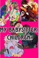 História: My babysitter children