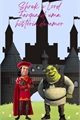 História: Shrek e Lord Farquaad: Uma hist&#243;ria de amor.