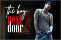 História: The Boy Next Door - Lee Jooheon