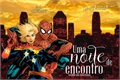 História: Uma Noite De Encontro - Spidervel