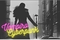 História: Vampiro CyberPunk