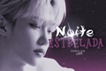 História: A Noite Estrelada (Hyunlix)