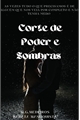 História: Corte de Poder e Sombras- ACOPAS