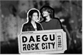 História: Daegu Rock City