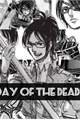 História: Day of the Dead ( Short fic Hange zoe Female Reader )
