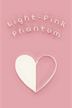 História: Espectro Rosa Claro - Light-Pink Phantom