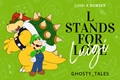 História: L Stands For (Love) Luigi