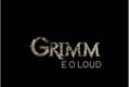 História: O Grimm e o Loud - 1 Temporada