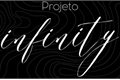 História: Projeto Infinity