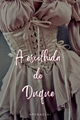 História: A escolhida do duque (bonenzo)