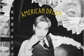 História: American dream - Um sonho Americano.