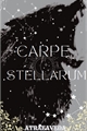 História: Carpe Stellarum