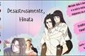 História: Desastrosamente, Hinata