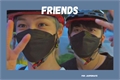 História: Friends - Changlix (Stray Kids)