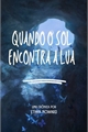 História: Quando o sol encontra a lua: A saga do feriado prolongado